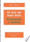 El Arte del buen decir. Predicación y retórica
