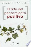 El arte del pensamiento positivo