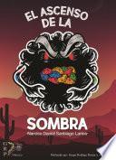 El ascenso de la sombra