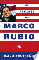 El Ascenso de Marco Rubio