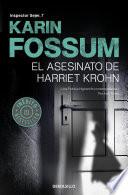 El asesinato de Harriet Krohn (Inspector Sejer 7)