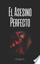 El Asesino Perfecto