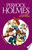 El ataque de los piojos (Serie Perrock Holmes 11)