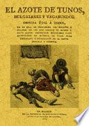 EL AZOTE DE LOS TUNOS.HOLGAZANES Y VAGABUNDOS