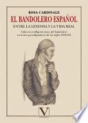 El bandolero español entre la leyenda y la vida real