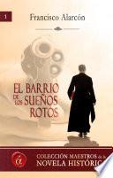 El barrio de los sueños rotos