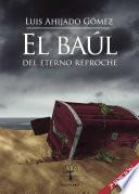 El baúl del eterno reproche