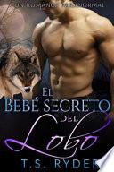 El Bebé Secreto Del Lobo