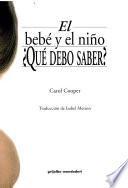 El bebé y el niño, qué debo saber?