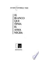 El blanco que tenía el asma negra
