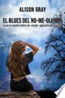 El blues del no-me-olvides