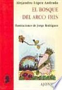 El Bosque Del Arco Iris