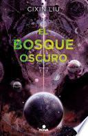 El Bosque Oscuro/ The Dark Forest