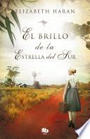 El brillo de la estrella del sur