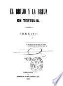 El Brujo y la Bruja en tertulia. P.D.R.C. é Y.