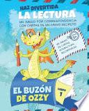 El Buzón de Ozzy: Motivar la Práctica de la Lectura con Cartas Interactivas de una Amigo por Correspondencia Dragón Kindergarten y 1° Gr