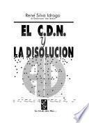 El C.D.N. y la disolución