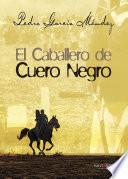 El caballero de Cuero Negro I