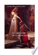 El caballero de la reina Isabel