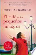 El Cafe de Los Pequenos Milagros / The Cafe of Small Miracles
