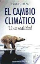 El cambio climático. Una realidad