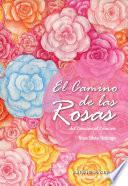 El Camino de las Rosas
