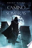El camino de las sombras / The Way of the Shadows
