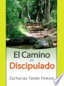 El Camino Del Discipulado