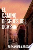 El camino después del ocaso