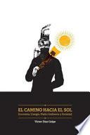 El Camino Hacia el Sol