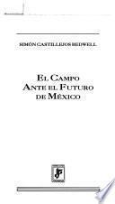 El campo ante el futuro de México