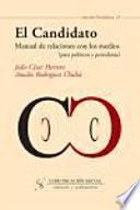 El Candidato. Manual de relaciones con los medios