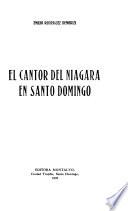 El cantor del Niágara en Santo Domingo