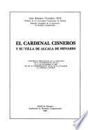 El cardenal Cisneros y su villa de Alcalá de Henares