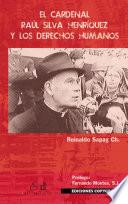El cardenal Raúl Silva Henríquez y los Derechos Humanos