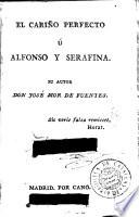 El Cariño perfecto, ú Alfonso y Serafina