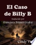 El Caso de Billy B.