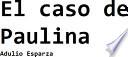 El Caso de Paulina