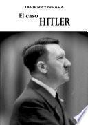EL CASO HITLER
