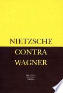 El caso Wagner Nietzsche contra Wagner
