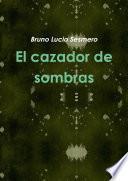 El cazador de sombras