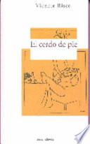 El cerdo de pie