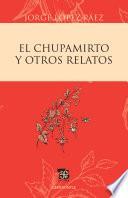 El chupamirto y otros relatos