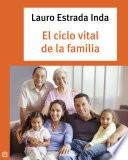 El ciclo vital de la familia
