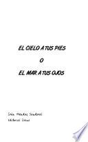 El cielo a tus pies o el mar a tus ojos