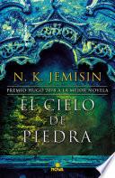El cielo de piedra (La Tierra Fragmentada 3)