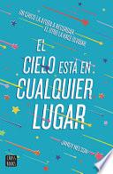 El Cielo Está En Cualquier Lugar