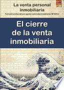 El cierre de la venta inmobiliaria