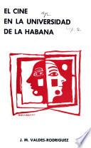 El cine en la Universidad de La Habana [1942-1965
