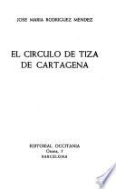 El círculo de tiza de Cartagena